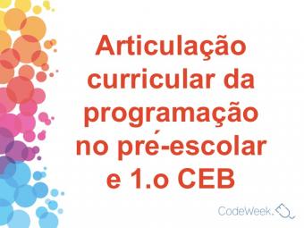 Articulação curricular da programação no Pré-escolar e 1.º CEB