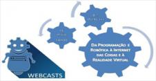 Webcast Probótica – “Da Programação e Robótica à Internet das Coisas e à Realidade Virtual”