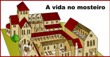 A vida no mosteiro